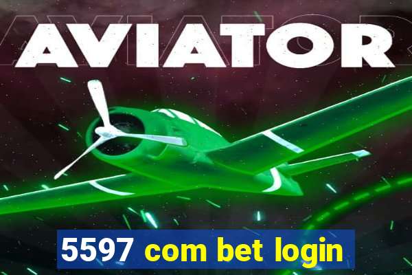 5597 com bet login